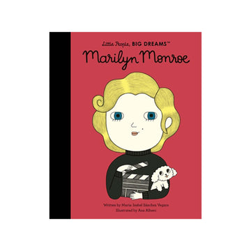 Hardback book cover of 'Little People, BIG DREAMS: Marilyn Monroe' featuring an illustration of Marilyn Monroe holding a film reel and a small dog.